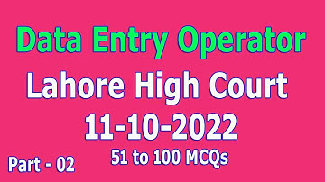 Data Entry Operator Lahore High Court paper : 11-10-2022 : Data Entry Operator Part - 02