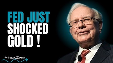 HUGE GOLD NEWS FROM THE FED! WARREN BUFFETT REVEALS URGENT WARNING FOR GOLD & SILVER INVESTORS
