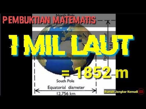 Teori Matematis Jarak SATU Mil Laut Sama dengan 1852 meter