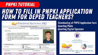 DEPED PNPKI APPLICATION FORM FOR DEPED TEACHERS VIDEO TUTORIAL