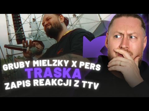 RAPNAU REAGUJE NA: Gruby Mielzky x Pers - Traska | ZAPIS 🟣