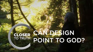 Can Design Point to God? | Episode 1404 | Closer To Truth