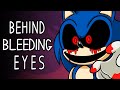 SONIC.EXE SONG ▶ "Behind Bleeding Eyes" (Original FNF Song)