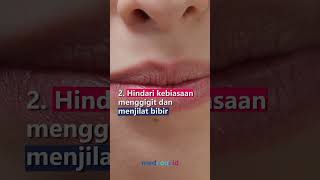 NAMBAH PERCAYA DIRI, BEGINI CARA MENGHILANGKAN BIBIR YANG GELAP screenshot 4