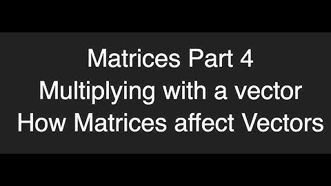 How to multiply a matrix by a vector ProgrammingTIL #166 3d math 10 tutorial video screencast