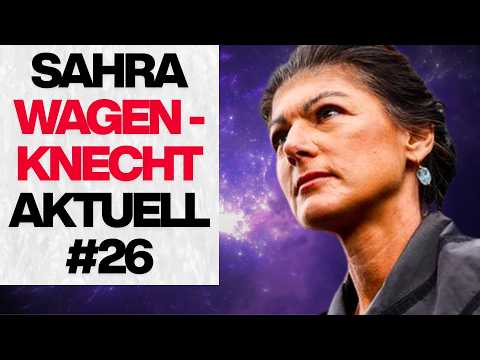 "Merz muss weg" | Sahra Wagenknecht Aktuell #26