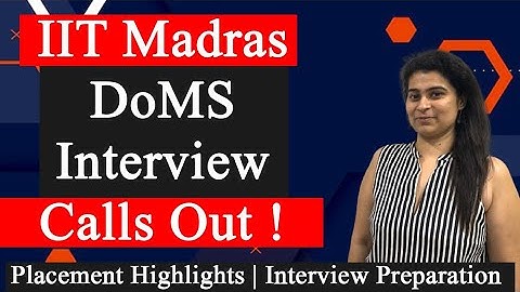 IIT Madras - DoMS Interview Calls Out ! Placement Highlights | Interview Preparation
