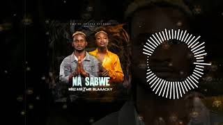 Download Lagu HÉEZ AISÉ X MR BLAAACKY - NA SABWE (Audio Officiel) MP3
