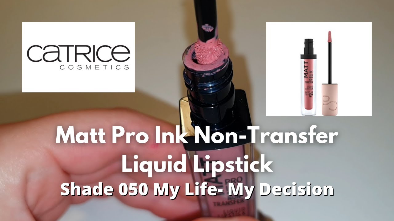 CATRICE MATT PRO INK NON-TRANSFER LIQUID LIPSTICK 050/ Let\'s Swatch It -  YouTube