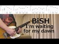 【TAB譜】BiSH - I&#39;m waiting for my dawn - ギター 弾いてみた