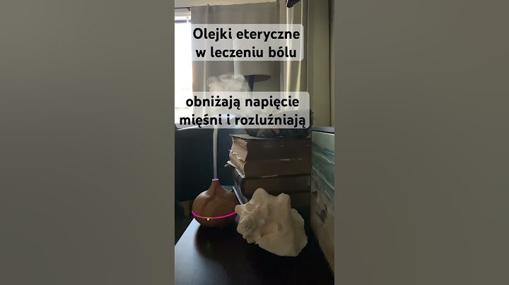 Olejki eteryczne pomocne w leczeniu bólu #aromaterapia