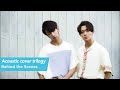 WARPs UP acoustic cover trilogy -Behind the Scenes-