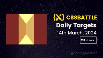 CSS Battle Daily Targets | 14th March, 2024 | Solution