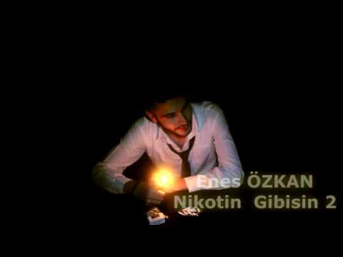 Enes Özkan - Nikotin Gibisin 2 (Beste)