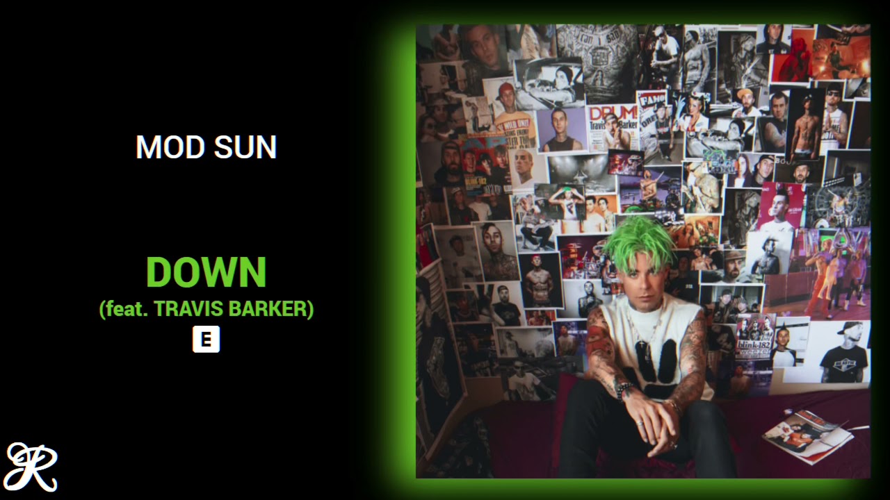 MOD SUN - Down (feat. Travis Barker)
