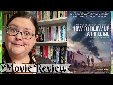 Movie Review: How To Blow Up a Pipeline!