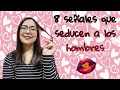 8 Señales que los hombres encuentran sexy|Atrevete a innovar