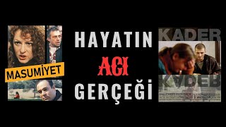 Masumiyet Kader Hayatın Acı Gerçeği