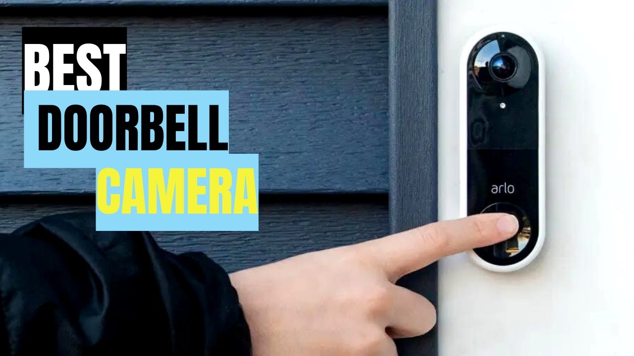 Top 5 Best Doorbell Video Cameras YouTube