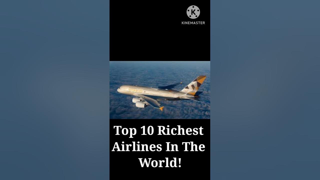 Top 10 Richest Airlines In The World viral trending shortfeed top-10-richest-airlines-in-the-world-viral-trending-shortfeed