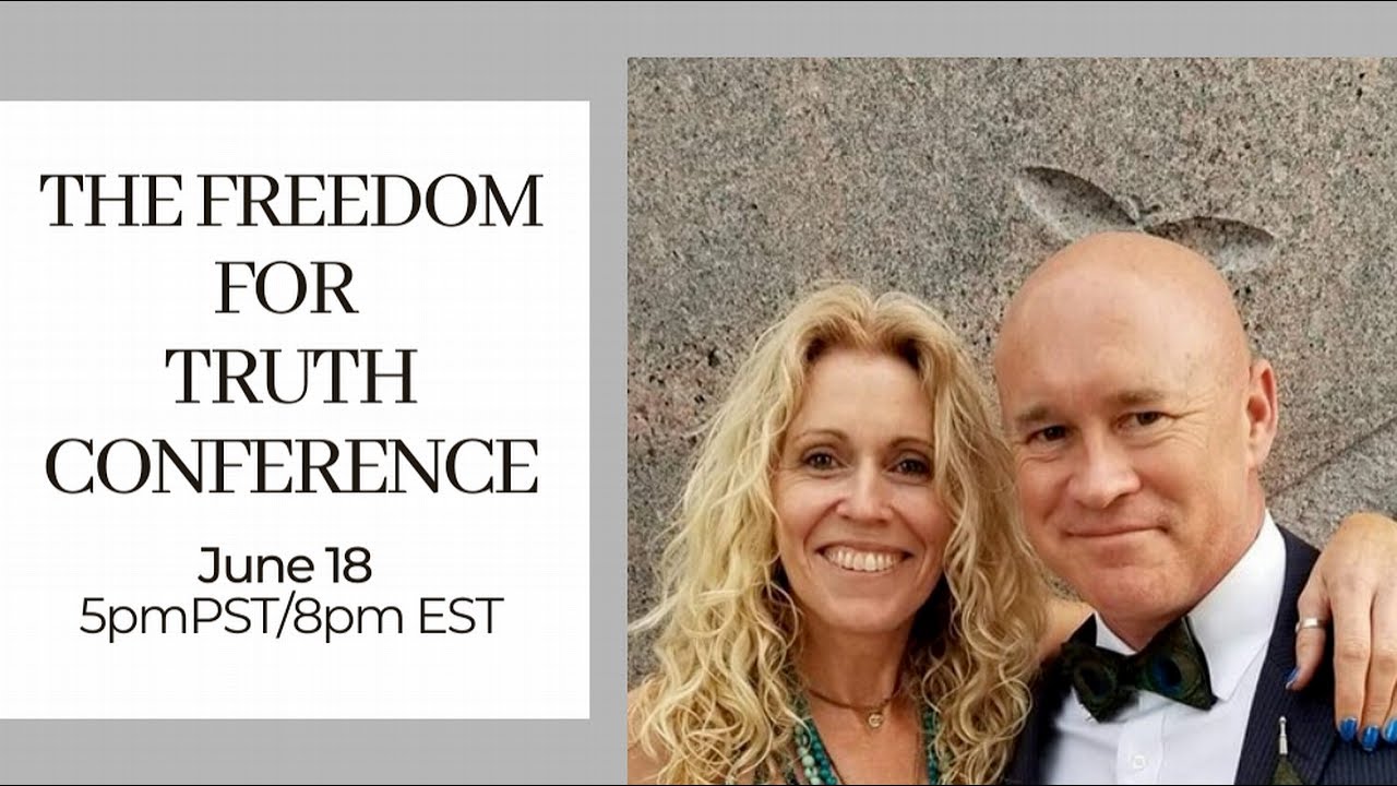 The Freedom For Truth Conference June 18 YouTube