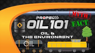 Oil 101 #4 - Oil and the Environment