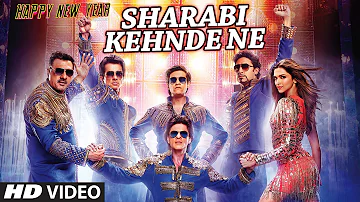 SHARABI KEHNDE NE (Punjabi Version) Video Song | N S Chauhan | HAPPY NEW YEAR
