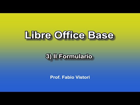Libre Office Base 3) Il Formulario