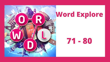 Word Explore Level 71 - 80 Answers
