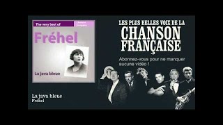 Video voorbeeld van "Fréhel - La java bleue -  Chanson française"