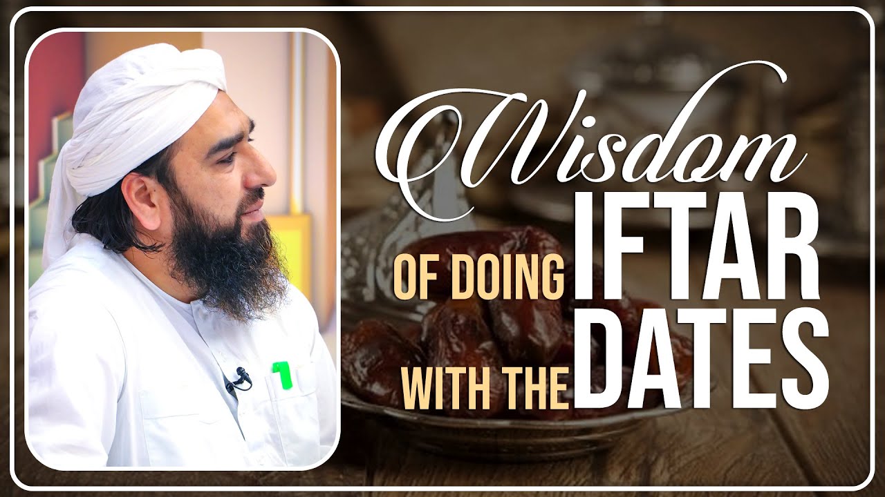 Wisdom Raza Wisdom of Doing iftar With The Dates | Syed Fuzail Raza Attari | Madani ...