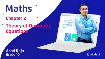 Maths Class 10 Chapter 2 | Theory of Quadratic Equations | Federal Punjab KPK | tutoria.pk