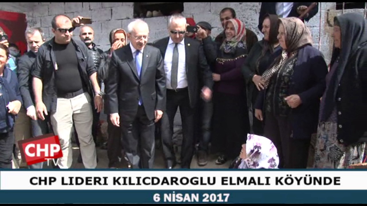 CHP LIDERI KILICDAROGLU ELMALI KÖYÜNDE 06/04/2017