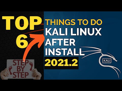 Top Things To Do After Installing Kali Linux 2021.2