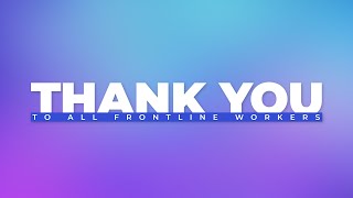Thank You Frontline Workers