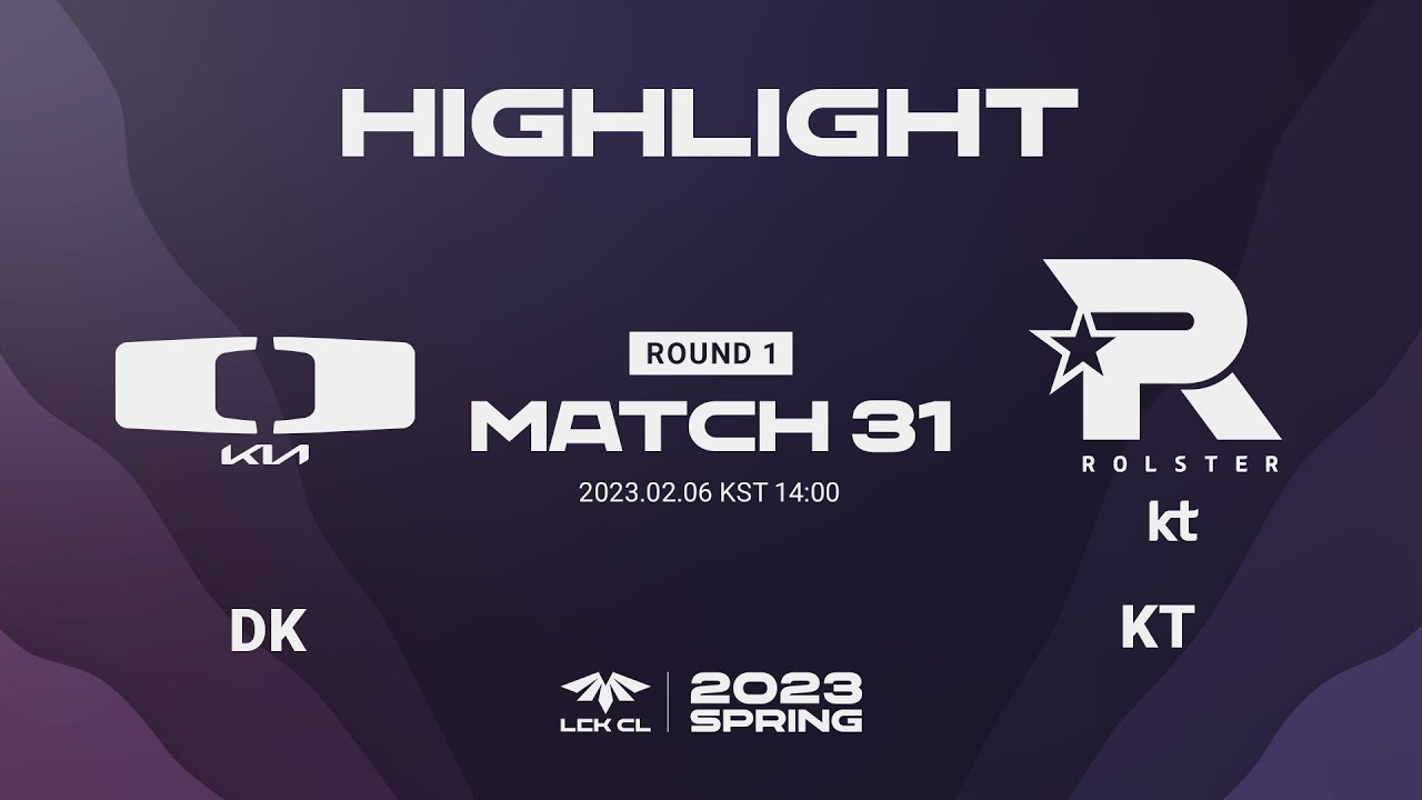 DK vs KT Match31 Game2 HIGHLIGHT | 02.06 | 2023 LCK CL Spring Split
