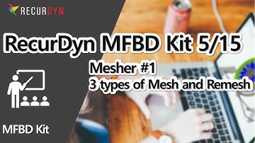 3 types of Mesh and Remesh - RecurDyn MFBD Kit 05