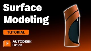 Surface Modeling in Autodesk Fusion [UPDATED!]