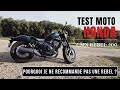 Ce que je regrette sur la honda rebel 500  essai moto