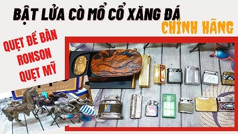 Bật lửa Cối Cổ thập niên 50s-60s | Quẹt Mỹ | Ronson mạ vàng - Quẹt để bàn Nhật - Canada hiếm | ST09