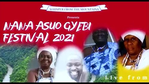 Nana Asuo Gyebi Festival 2021 Promo