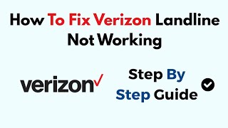How To Fix Verizon Landline Not Working