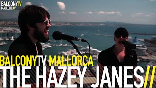 Video thumbnail of "THE HAZEY JANES - ALL IS FORGOTTEN (BalconyTV)"