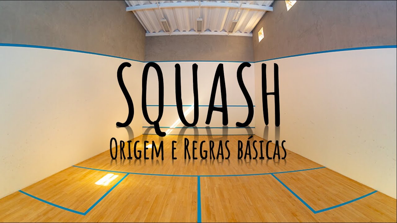 Squash - Origem E Regras Básicas - YouTube