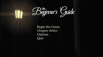 The Beginners Guide - Pirate Software Game Suggestion: Intro - Chapter 2