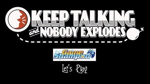 Keep Talking and Nobody Explodes Ep 2 - We