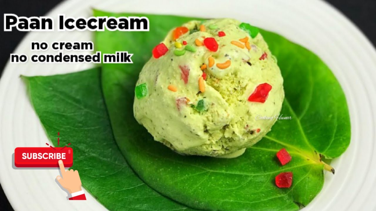 paan icecream without cream and condensed milk homemade paan icecream