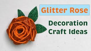 Decoration Ideas Glitter Foam Rose Paper Crafts