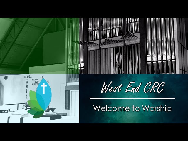 West End CRC Sunday Service - September 25, 2022