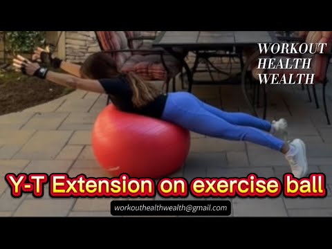 Y-T extension on exercise ball - YouTube